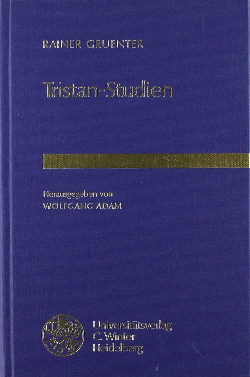 Tristan-Studien (Beihefte zum Euphorion) Professional & Reference Books
