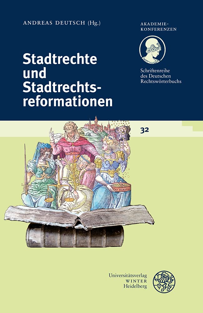 Stadtrechte und Stadtrechtsreformationen (Akademiekonferenzen) Law