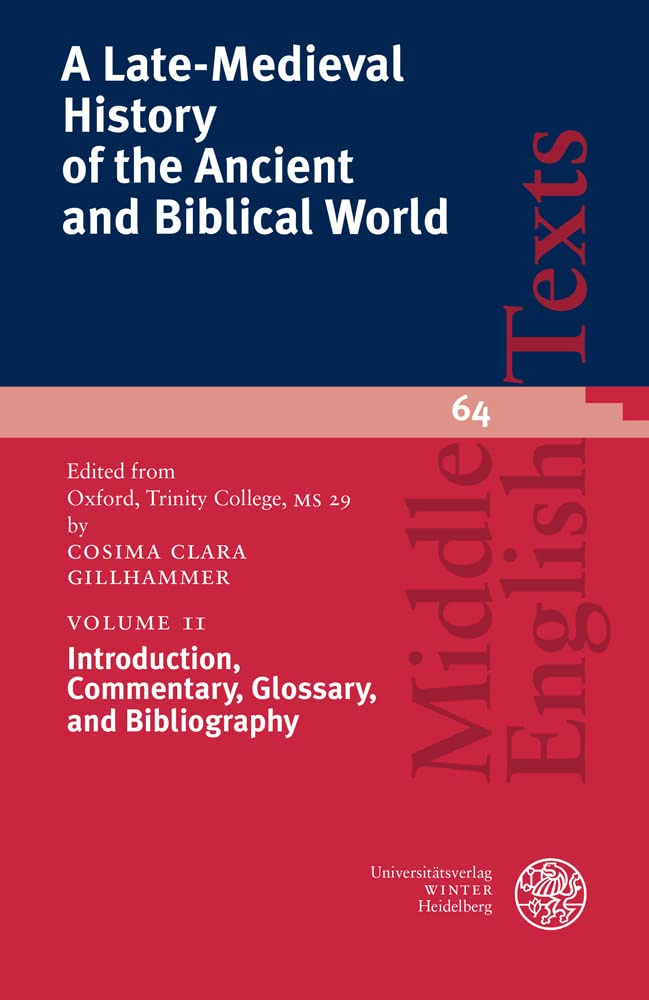 A Late-Medieval History of the Ancient and Biblical World / Introduction, Commentary, Glossary, and Bibliography Historical Fiction