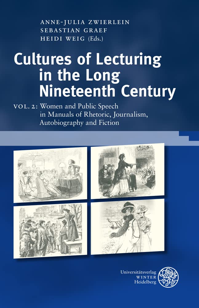 Women and Public Speech in Manuals of Rhetoric, Journalism, Autobiography and Fiction (Regensburg Studies in Gender and Culture, Band 2) Media & Communication