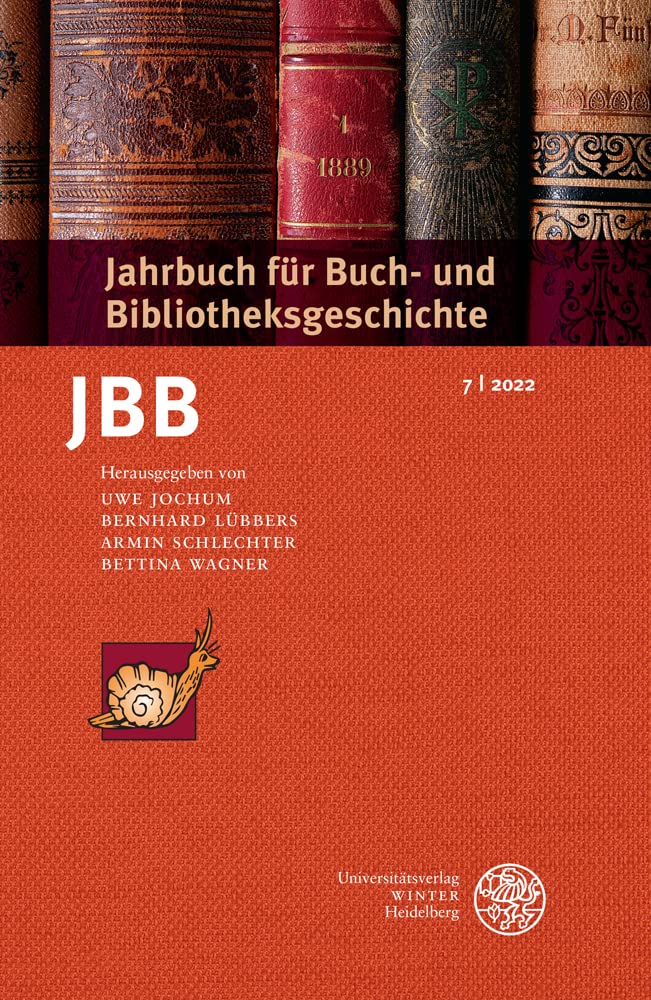 Jahrbuch für Buch- und Bibliotheksgeschichte 7 | 2022 Media & Communication
