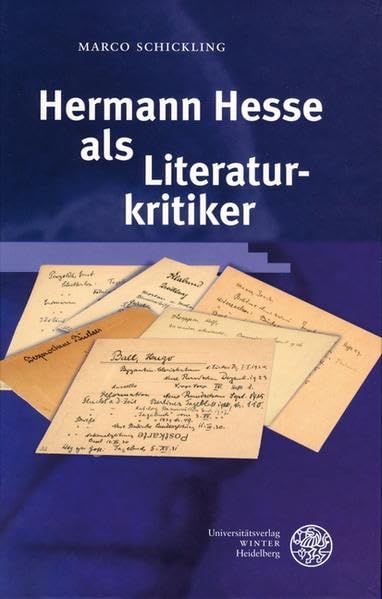 Hermann Hesse als Literaturkritiker: Diss. Contemporary literature