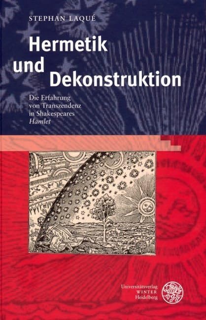 Hermetik und Dekonstruktion: Die Erfahrung von Transzendenz in Shakespeares 'Hamlet' (Anglistische Forschungen) Contemporary literature
