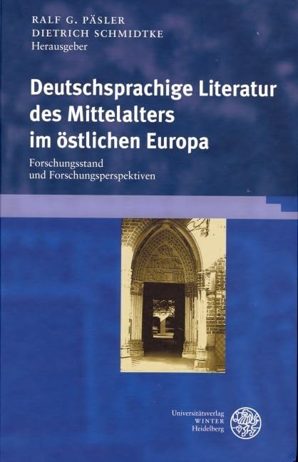 Deutschsprachige Literatur des Mittelalters im östlichen Europa: Forschungsstand und Forschungsperspektiven (Beiträge zur älteren Literaturgeschichte) Contemporary literature Books