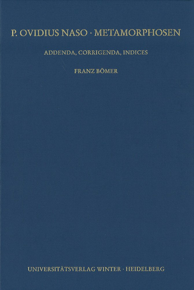 P. Ovidius Naso: Metamorphosen. Kommentar / Addenda, Corrigenda, Indices, Teil 1: Addenda und Corrigenda (Wissenschaftliche Kommentare zu griechischen und lateinischen Schriftstellern) Contemporary literature Books
