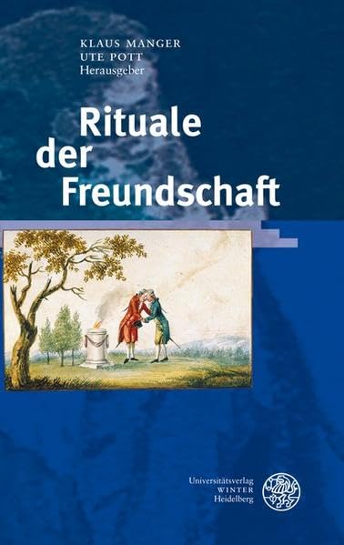 Rituale der Freundschaft (Ereignis Weimar-Jena. Kultur um 1800: Ästhetische Forschungen) Contemporary literature