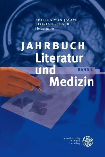 Jahrbuch Literatur und Medizin: Band I Contemporary literature
