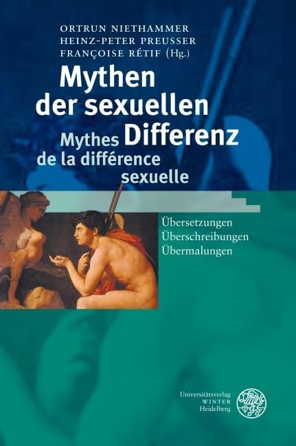Mythen der sexuellen Differenz / Mythes de la différence sexuelle: Übersetzungen - Überschreibungen - Übermalungen Contemporary literature Books