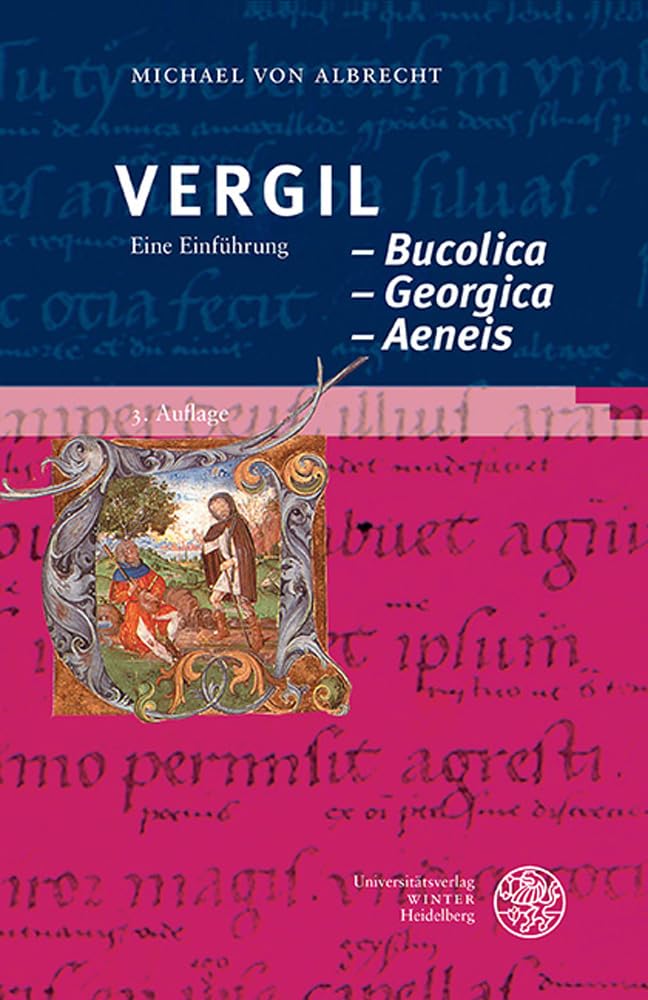 Vergil: Bucolica - Georgica - Aeneis Historical Fiction