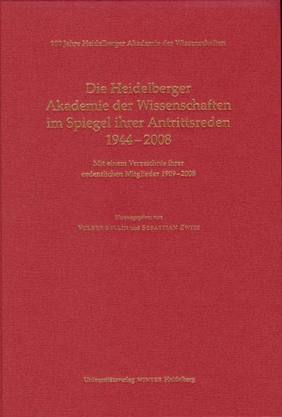 Die Heidelberger Akademie der Wissenschaften im Spiegel ihrer Antrittsreden 1944-2008 Reference Books