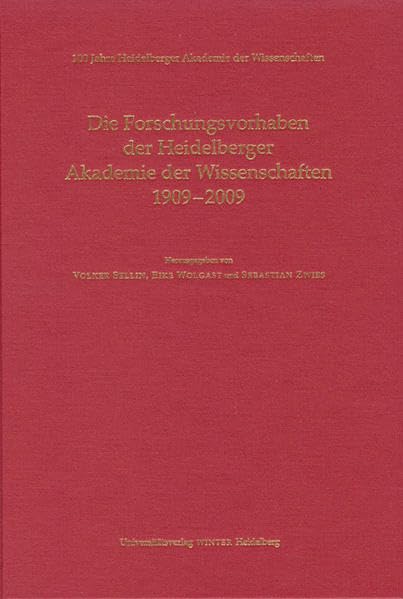 Die Forschungsvorhaben der Heidelberger Akademie der Wissenschaften 1909-2009 Reference Books