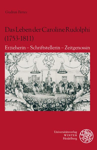 Das Leben der Caroline Rudolphi (1753-1811) Politics & History