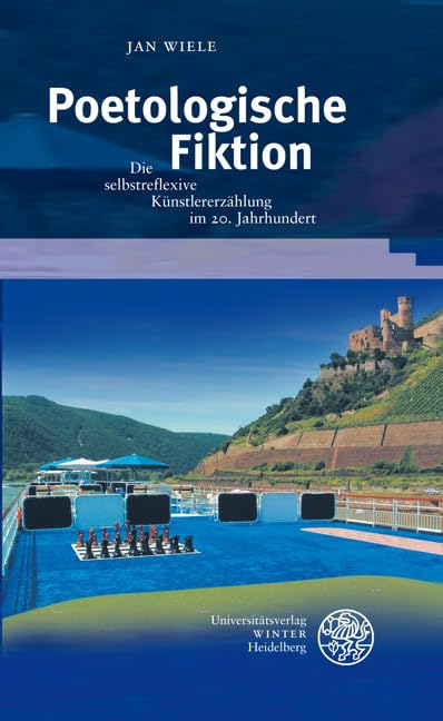 Poetologische Fiktion: Die selbstreflexive Künstlererzählung im 20. Jahrhundert (Beiträge zur neueren Literaturgeschichte) Contemporary literature Books