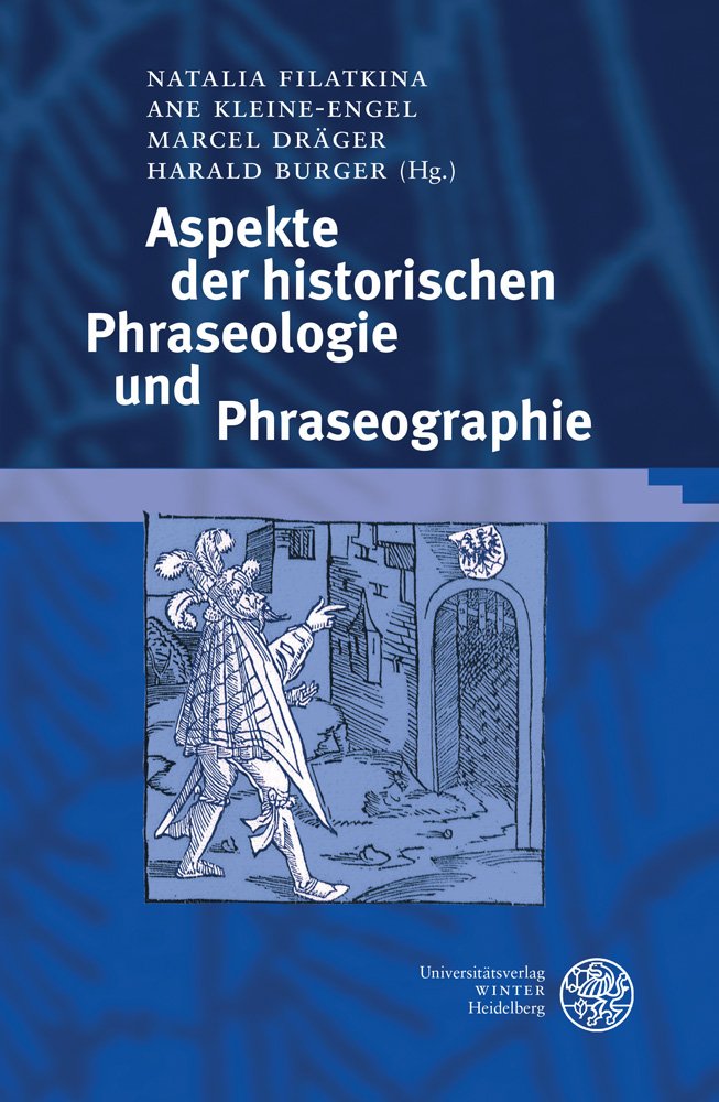 Aspekte der historischen Phraseologie und Phraseographie Social Sciences