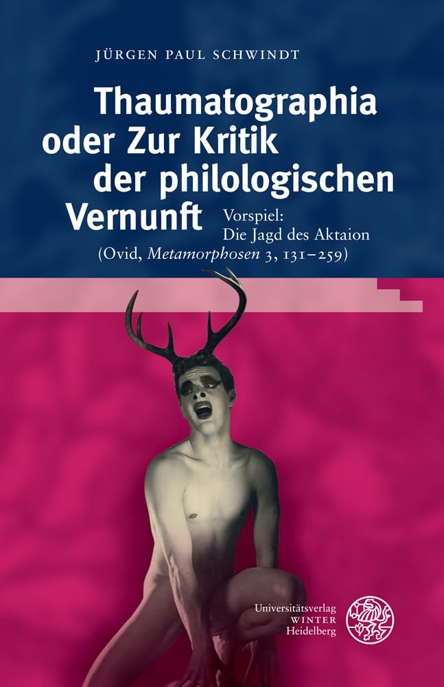 Thaumatographia oder Zur Kritik der philologischen Vernunft Contemporary literature