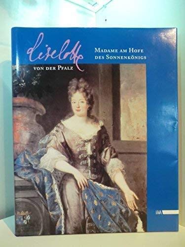 Liselotte von der Pfalz: Madame am Hofe des Sonnenkönigs (Programm Heidelberger Verlagsanstalt) Film, Art & Culture