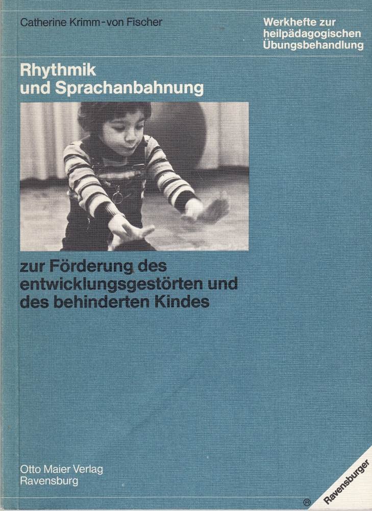 Rhythmik und Sprachanbahnung: Material zur Förderung des entwicklungsgestörten und des behinderten Kindes (Programm "Edition S") Education & Training