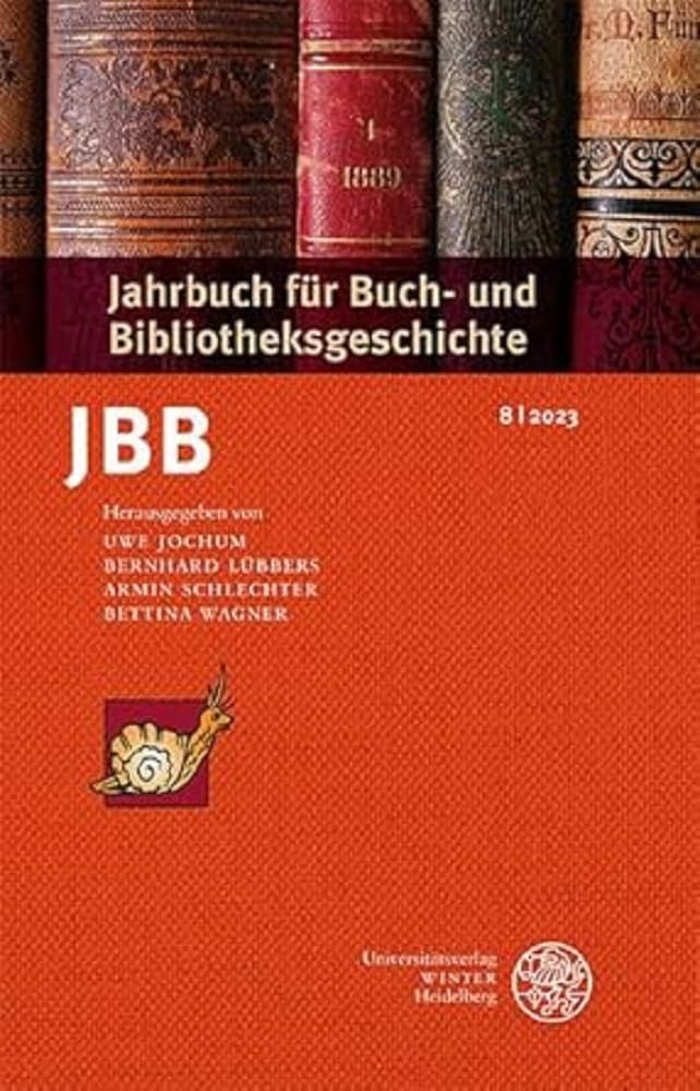 Jahrbuch für Buch- und Bibliotheksgeschichte 8 | 2023 Media & Communication