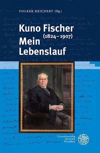 Kuno Fischer (1824-1907). Mein Lebenslauf Philosophy