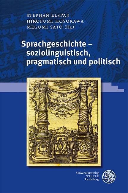 Sprachgeschichte - soziolinguistisch, pragmatisch und politisch Social Sciences