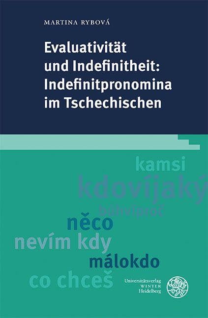 Evaluativität und Indefinitheit: Indefinitpronomina im Tschechischen Social Sciences