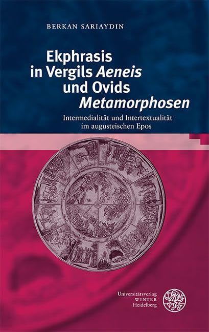 Ekphrasis in Vergils 'Aeneis' und Ovids 'Metamorphosen' Poetry