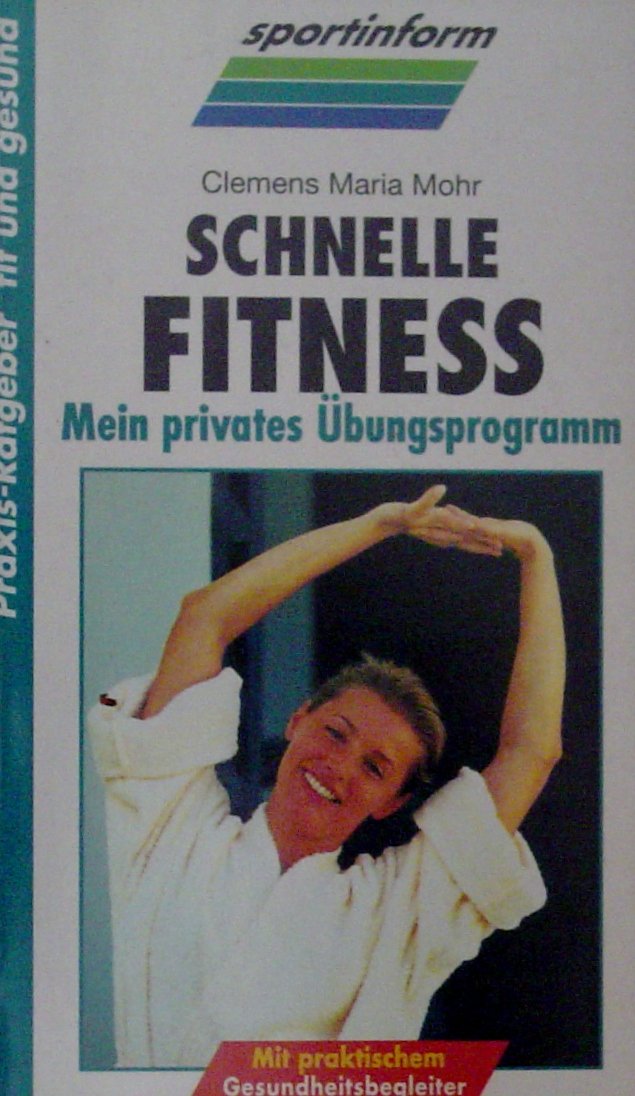 Schnelle Fitness. Mein privates Übungsprogramm Books