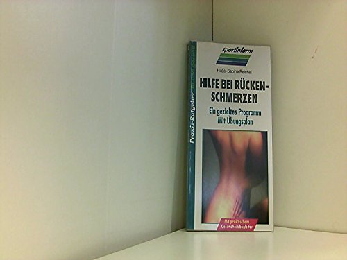 Hilfe bei Rückenschmerzen Ein gezieltes Programm Mit Übungsplan Medicine