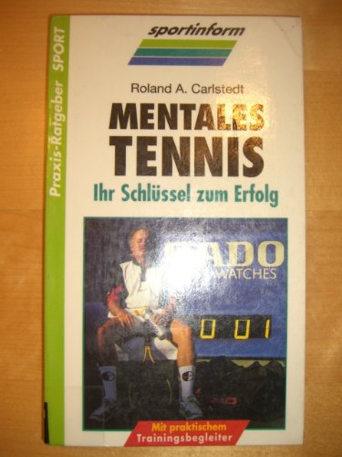 Mentales Tennis. Ihr Schlüssel zum Erfolg Leisure & Fun