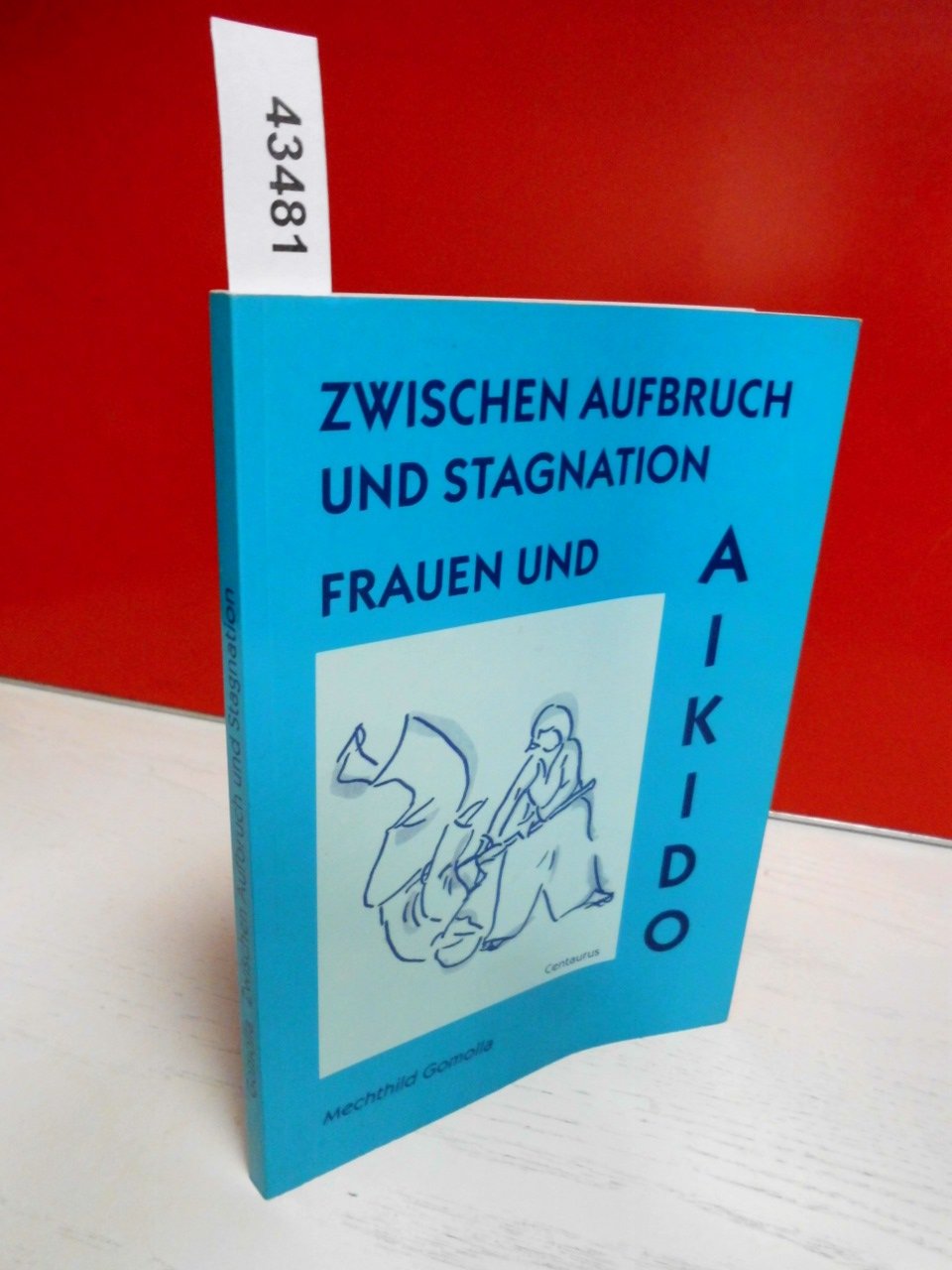 Zwischen Aufbruch und Stagnation: Frauen und Aikido (FrauenSportBewegung) Law