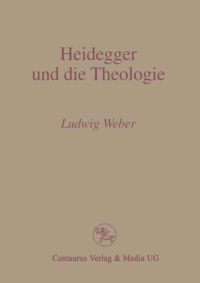 Heidegger und die Theologie (Reihe Philosophie) Philosophy