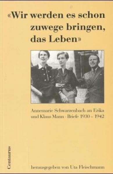 Wir werden es schon zuwege bringen, das Leben Essays & Short Stories
