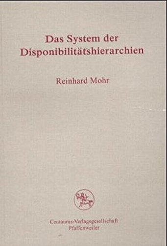 Das System Der Disponibilitätshierarchien (Reihe Philosophie) Philosophy