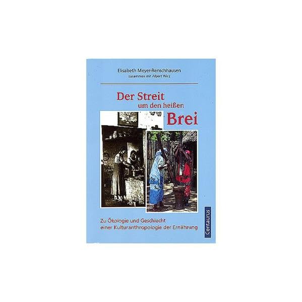 Der Streit um den heissen Brei: Zur Zivilisationsgeschichte der Esskultur Politics & History