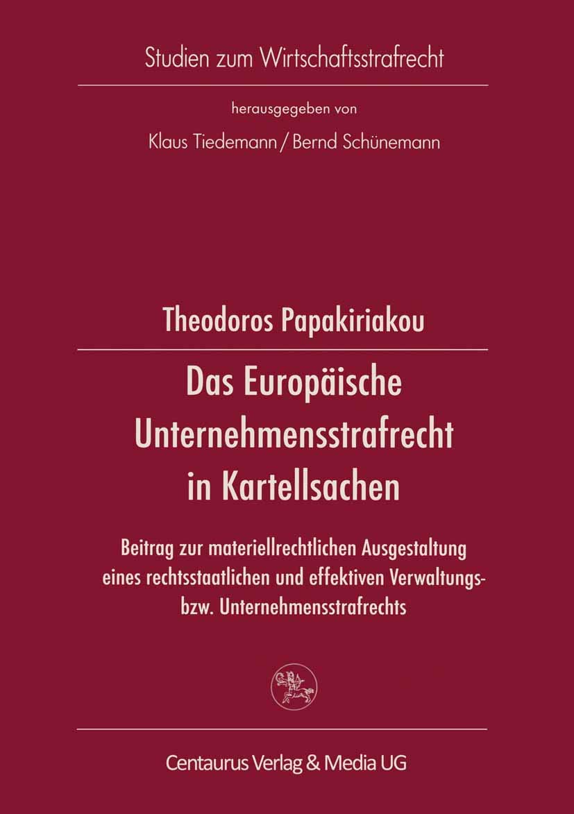 Das Europäische Unternehmensstrafrecht in Kartellsachen Law