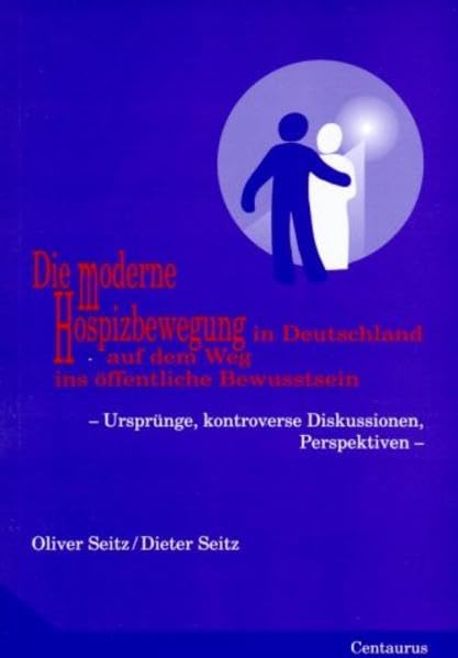 Die moderne Hospizbewegung: Ursprünge, kontroverse Diskussionen, Perspektiven Law