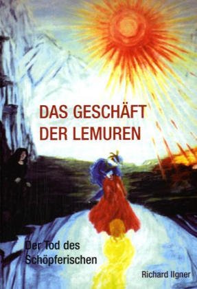 Das Geschäft der Lemuren: Der Tod des Schöpferischen: Der Tod Des Schopferischen (Literatur in der Diskussion) Social Sciences