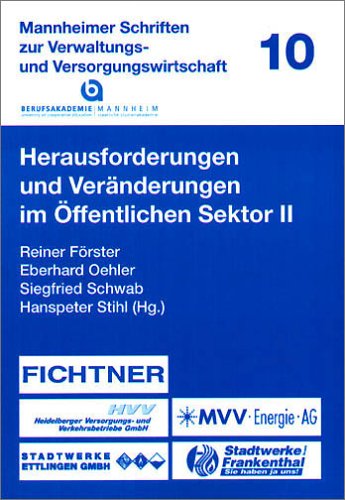 Herausforderungen und Veränderungen im Öffentlichen Sektor II (Mannheimer Schriften zur Verwaltungs- und Versorgungswirtschaft) Law