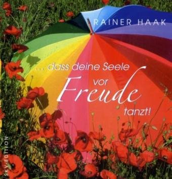 ... dass deine Seele vor Freude tanzt! Lifestyle