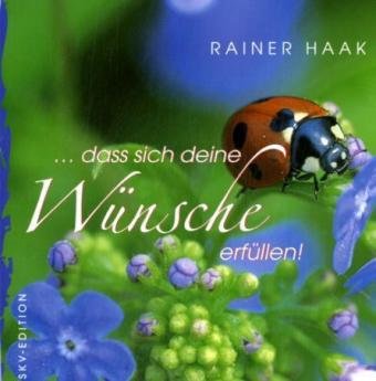 ... dass sich deine Wünsche erfüllen! Lifestyle