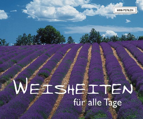 Weisheiten für alle Tage: 1, Lifestyle
