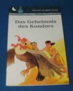 Das Geheimnis des Kondors (Märchen zur guten Nacht) Books