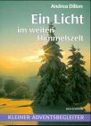 Ein Licht im weiten Himmelszelt (Kleiner Adventsbegleiter) Lifestyle
