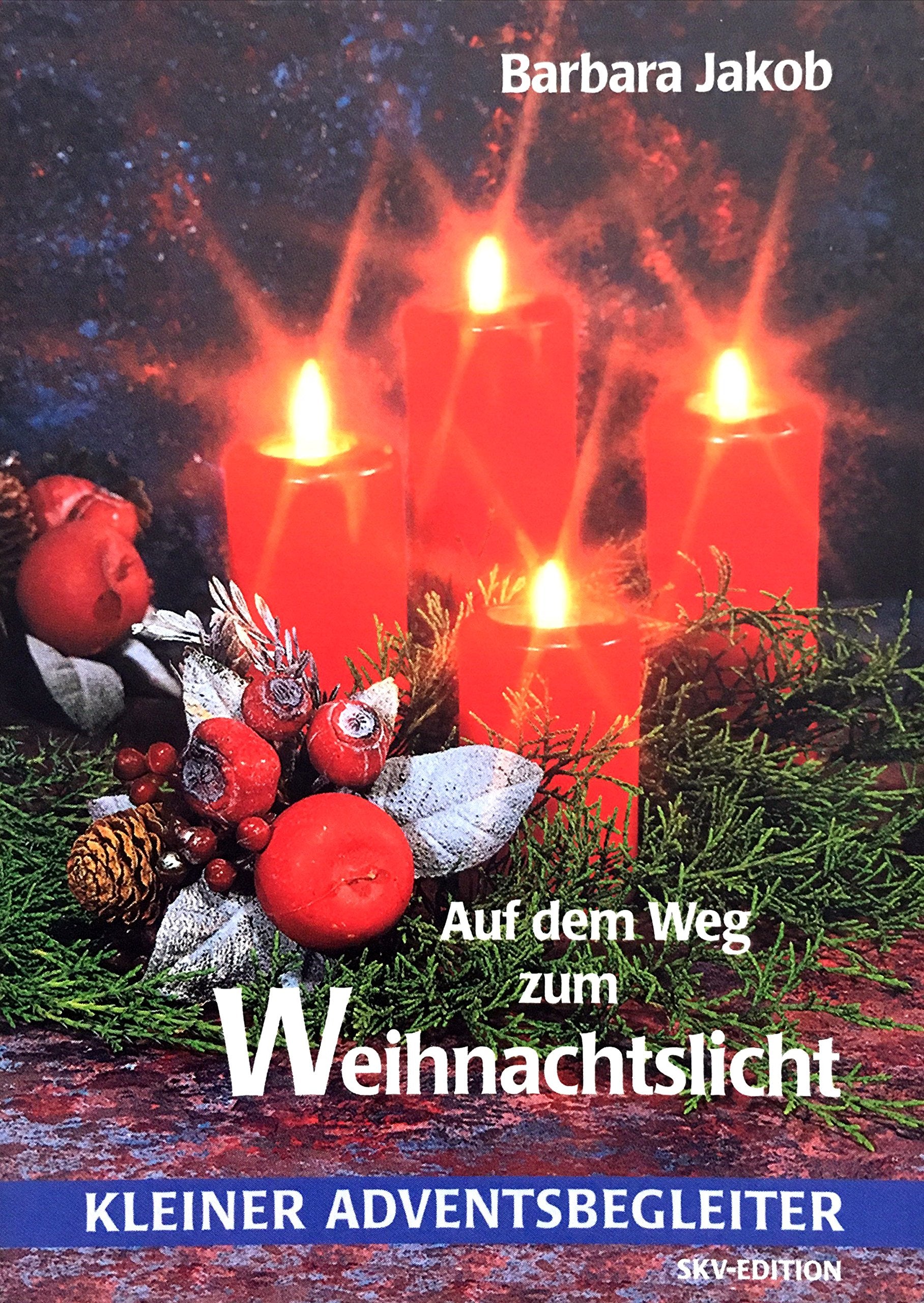 Auf dem Weg zum Weihnachtslicht (Kleiner Adventsbegleiter) Books