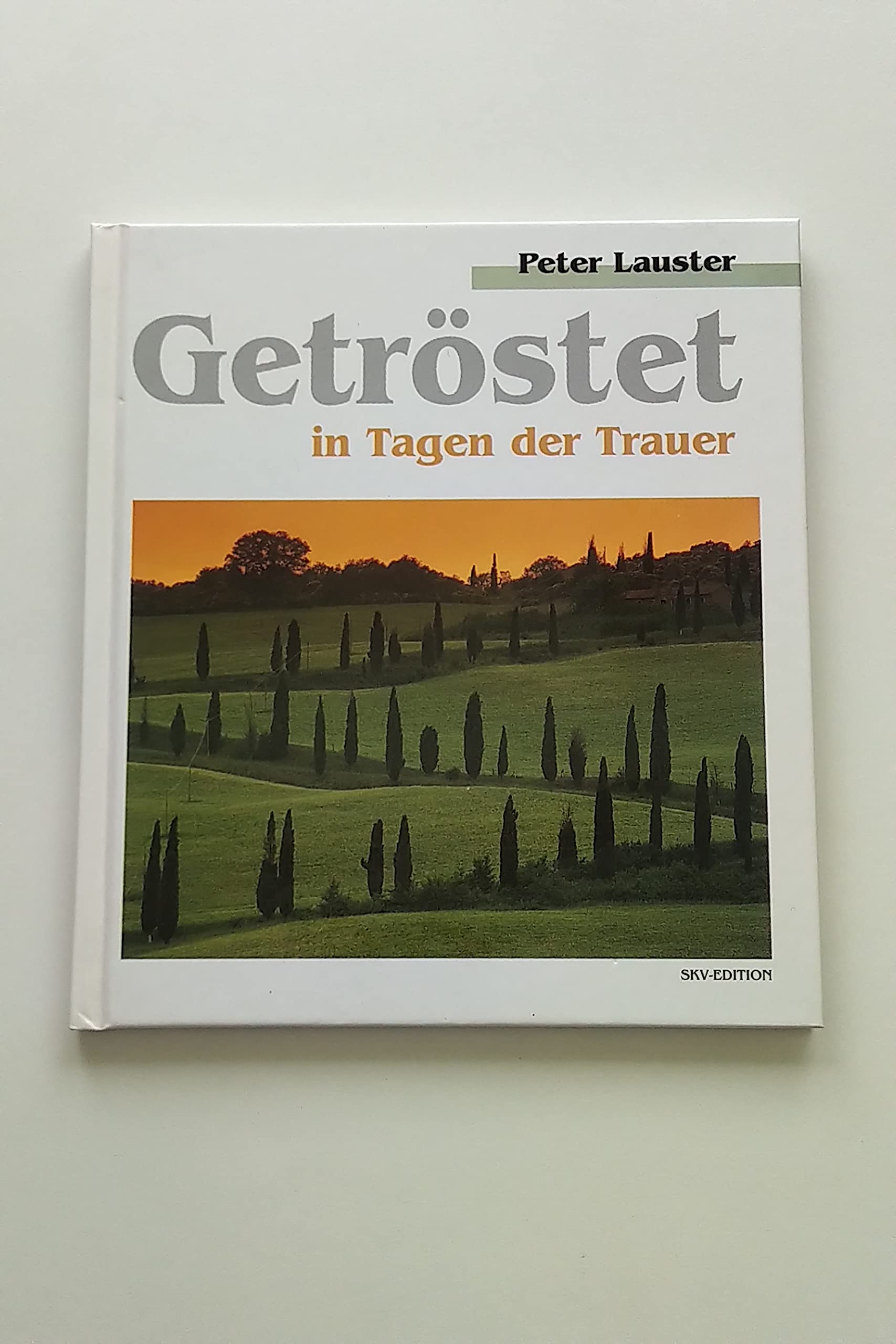 Getröstet in Tagen der Trauer (Bild-Text-Bände) Lifestyle