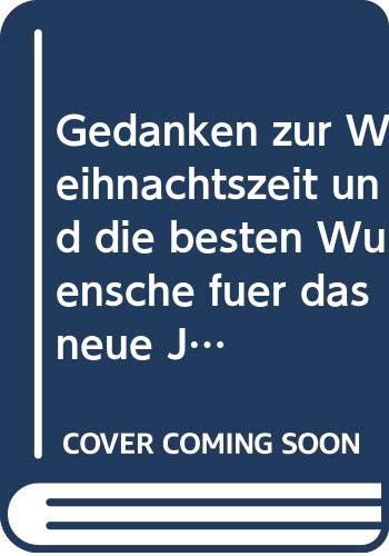 Gedanken zur Weihnachtszeit und die besten Wünsche für das neue Jahr (Persönlicher Grussbrief) Books