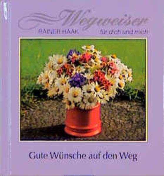 Gute Wünsche auf den Weg (Wegweiser für dich und mich) Lifestyle