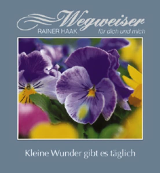 Kleine Wunder gibt es täglich (Wegweiser für dich und mich) Lifestyle