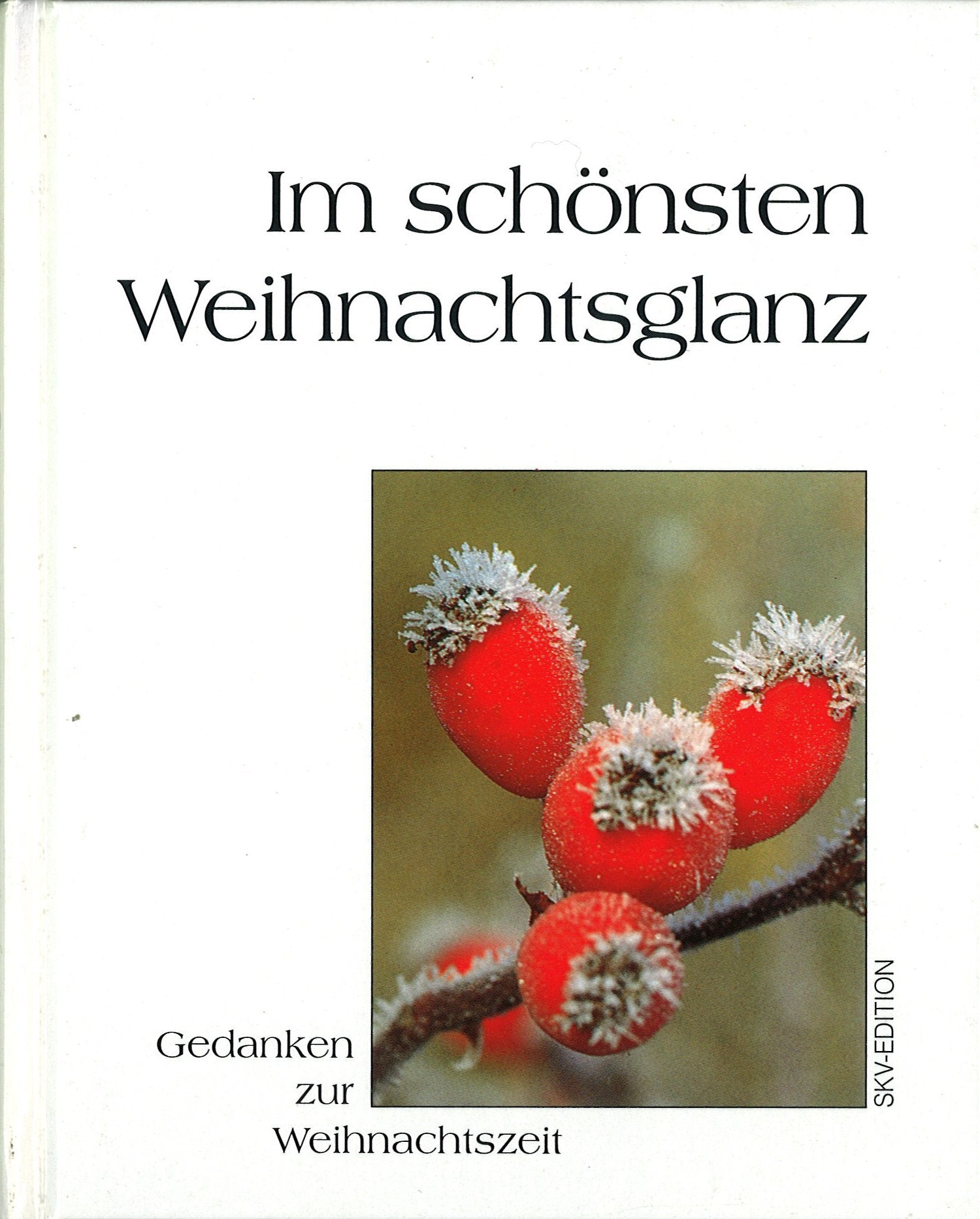 Im schönsten Weihnachtsglanz (Gedanken zur Weihnachtszeit) Books