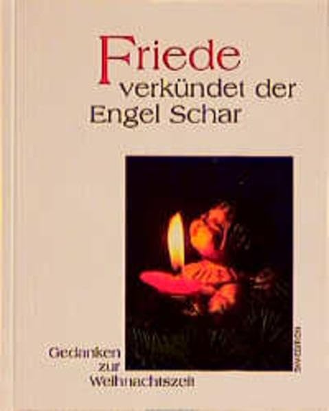Friede verkündet der Engel Schar: Gedanken zur Weihnachtszeit Lifestyle